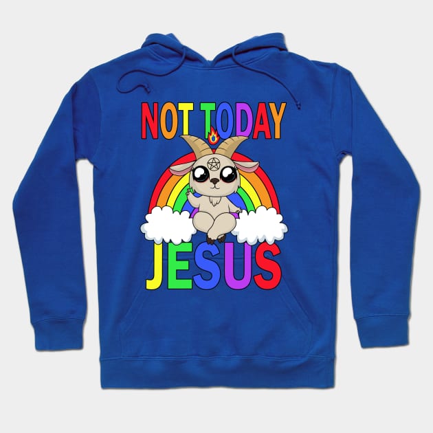 Not today Jesus Hoodie by valentinahramov